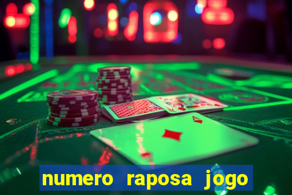 numero raposa jogo do bicho